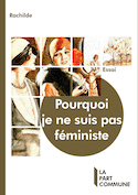 Pourquoi je ne suis pas féministe